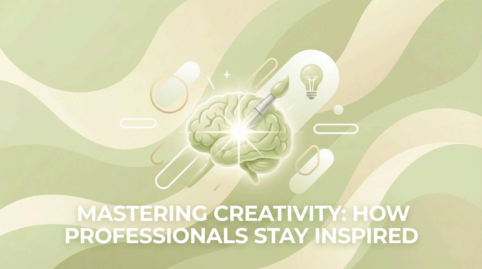 Mastering Creativity: How Professionals Stay Inspired